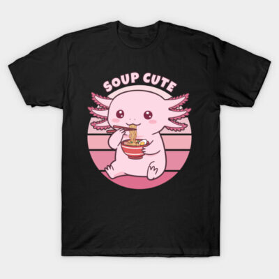 Cute Axolotl Eating Ramen - Soup Cute T-Shirt by Nightmare Tee