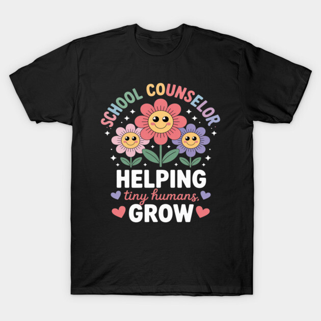 Black T-shirt with colorful floral design and "School Counselor Helping Tiny Humans Grow" text, perfect for educators.