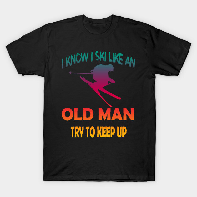 Black ski-themed T-shirt with colorful "I ski like an old man" graphic, perfect for casual winter wear.