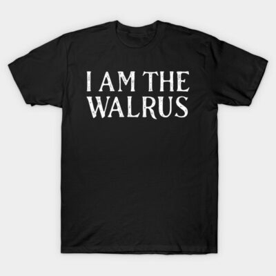 Black graphic T-shirt with "I Am The Walrus" text, casual wear, cotton material, unisex style.