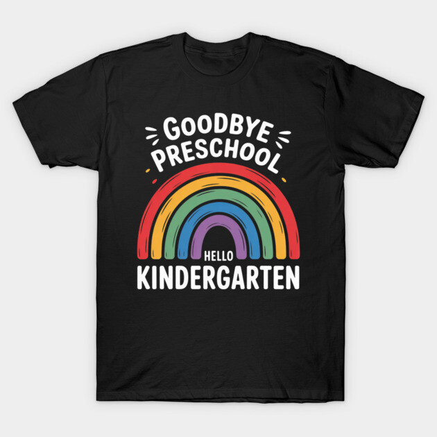 Black t-shirt with colorful rainbow graphic, "Goodbye Preschool, Hello Kindergarten" text, perfect for school transition.