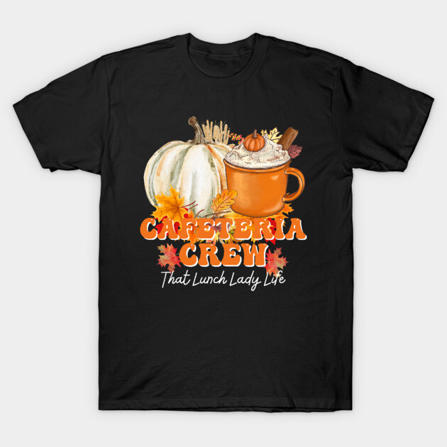 Black "Cafeteria Crew" T-shirt with fall-themed design, featuring pumpkin and coffee cup graphics for casual wear.