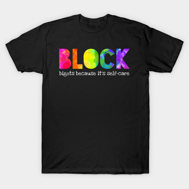 Black t-shirt with colorful "BLOCK" text and self-care message, casual style, cotton material, unisex design.