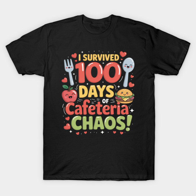 Black t-shirt with "I Survived 100 Days of Cafeteria Chaos" graphic, featuring playful food characters. Fun school theme.