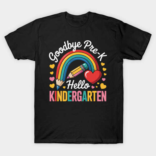 "Black t-shirt with 'Goodbye Pre-K, Hello Kindergarten' rainbow design, colorful pencil, and heart graphics, cotton material."