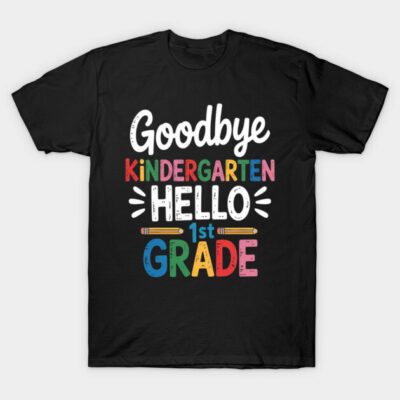 Black t-shirt with "Goodbye Kindergarten Hello 1st Grade" in colorful print, perfect for school transitions.