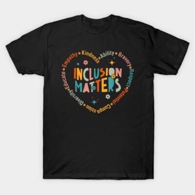 Black "Inclusion Matters" T-shirt, colorful text design, casual wear, soft cotton fabric, unisex style.