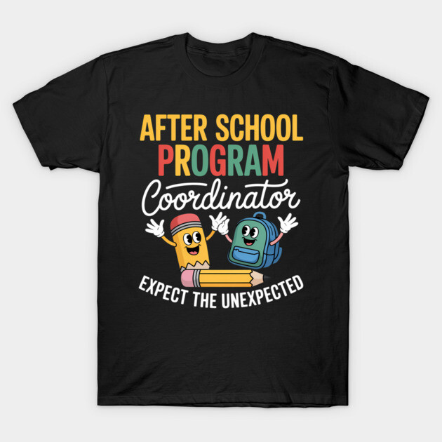 Black t-shirt with colorful "After School Program Coordinator" graphic, featuring pencil and backpack cartoon design.