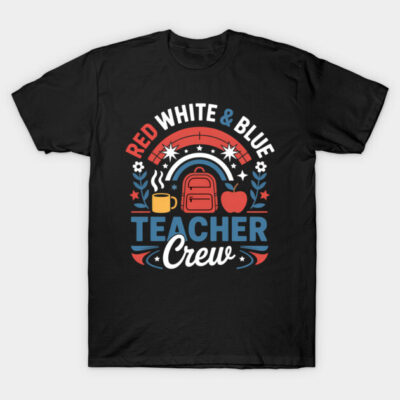 Black T-shirt with "Red White & Blue Teacher Crew" design, featuring a backpack, apple, and coffee mug graphic.