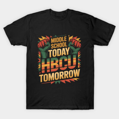 Black t-shirt with "Middle School Today HBCU Tomorrow" graphic, colorful design, casual wear, cotton material.