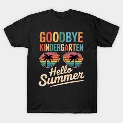 Black t-shirt with "Goodbye Kindergarten, Hello Summer" text and colorful sunglasses graphic.