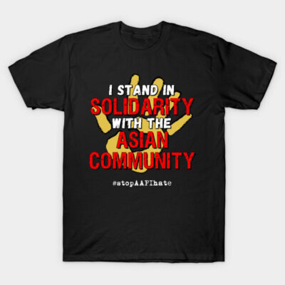 Black t-shirt with "I Stand in Solidarity with the Asian Community" text in red and white, featuring yellow hand graphic.