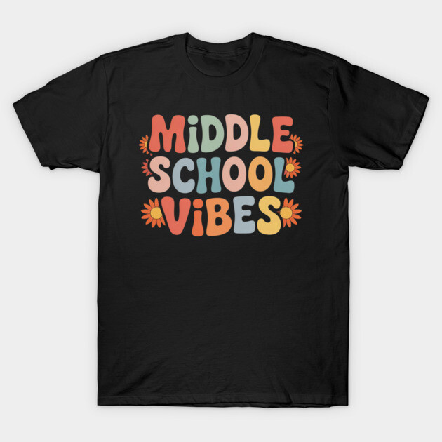 Black graphic T-shirt with colorful "Middle School Vibes" text and flower design, casual style, cotton material.