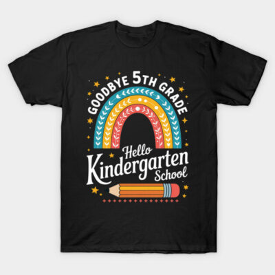 Black t-shirt with colorful rainbow and pencil graphic, featuring "Goodbye 5th Grade Hello Kindergarten School" text.
