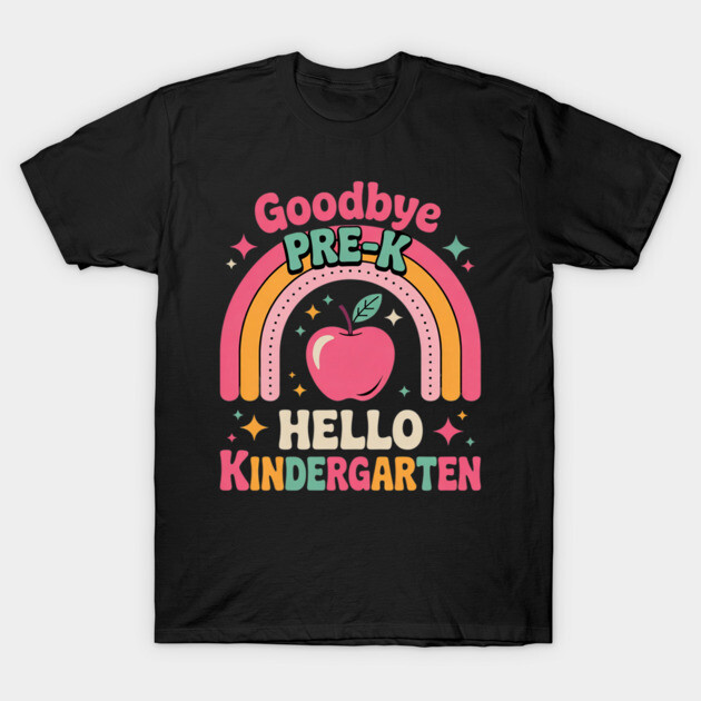 Black t-shirt with colorful "Goodbye Pre-K, Hello Kindergarten" text and rainbow design, perfect for school transitions.
