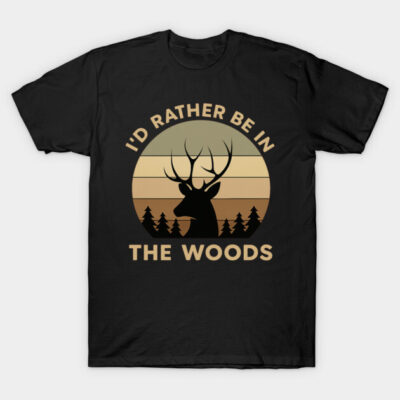 Black t-shirt with deer silhouette and "I'd Rather Be in the Woods" text, nature-themed, casual wear.