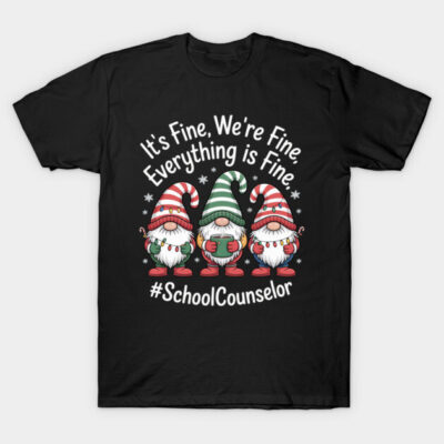 Black t-shirt with festive gnome design and "It's Fine, We're Fine" text, perfect for school counselors, cotton material.