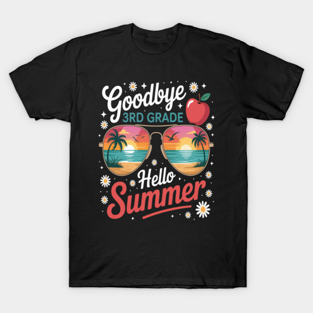 Black t-shirt with colorful "Goodbye 3rd Grade Hello Summer" print, featuring sunglasses, palm trees, and apple design.