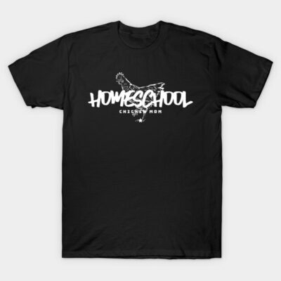 Black cotton t-shirt with white "Homeschool Chicken Mom" text and chicken graphic, casual style for everyday wear.