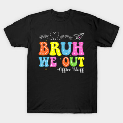 Black unisex t-shirt with colorful "Bruh We Out" graphic print, casual style, cotton material, perfect for office staff.
