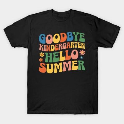 Black T-shirt with colorful "Goodbye Kindergarten, Hello Summer" text, perfect for summer celebrations or gifts.
