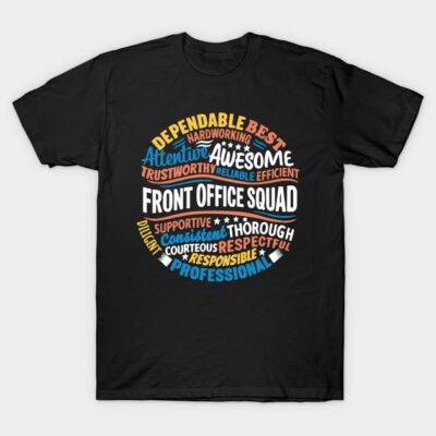 Black "Front Office Squad" T-shirt with colorful motivational words, casual style, cotton material, perfect for work teams.
