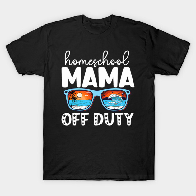 Black t-shirt with "Homeschool Mama Off Duty" text and colorful sunglasses graphic, casual wear, cotton material.