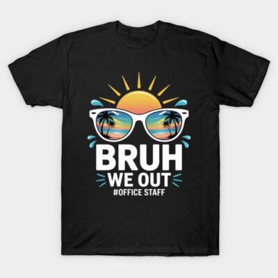Black t-shirt with "Bruh We Out #Office Staff" text, featuring sun and sunglasses graphic, casual wear.