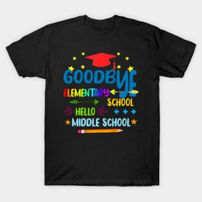 Black cotton T-shirt with colorful "Goodbye Elementary, Hello Middle School" design, perfect for graduation.