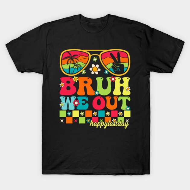 Black T-shirt with colorful retro design, "Bruh We Out," featuring sunglasses and floral patterns. Casual, fun style.