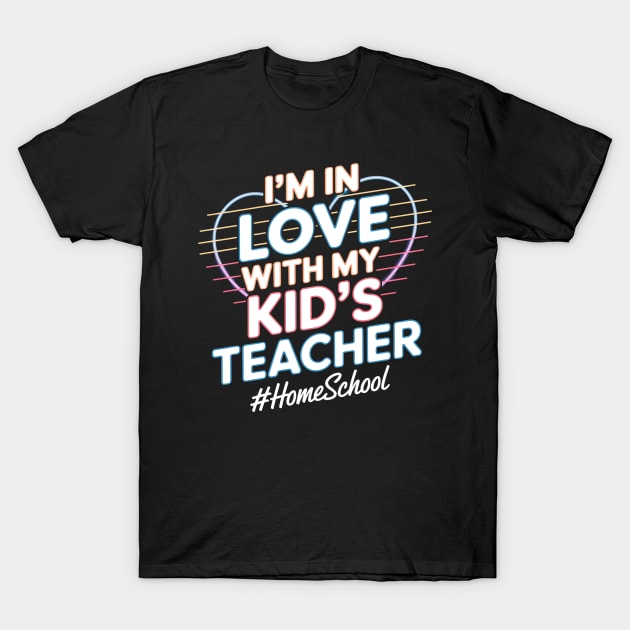 Black t-shirt with colorful "I'm in Love with My Kid's Teacher" text and heart design, perfect for casual wear.