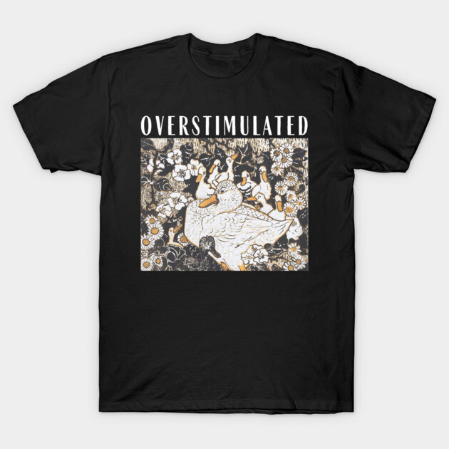 Black t-shirt with "Overstimulated" text and artistic floral and duck design, casual style, cotton material.