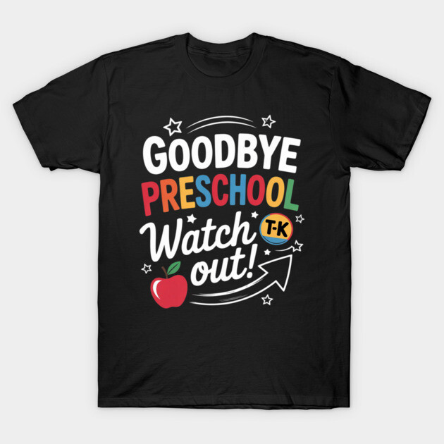 Black "Goodbye Preschool" T-shirt with colorful text and apple graphic, perfect for celebrating school milestones.