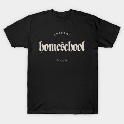 Black "Awesome Homeschool Mama" t-shirt, gothic font, casual wear, cotton material, ideal for homeschooling parents.