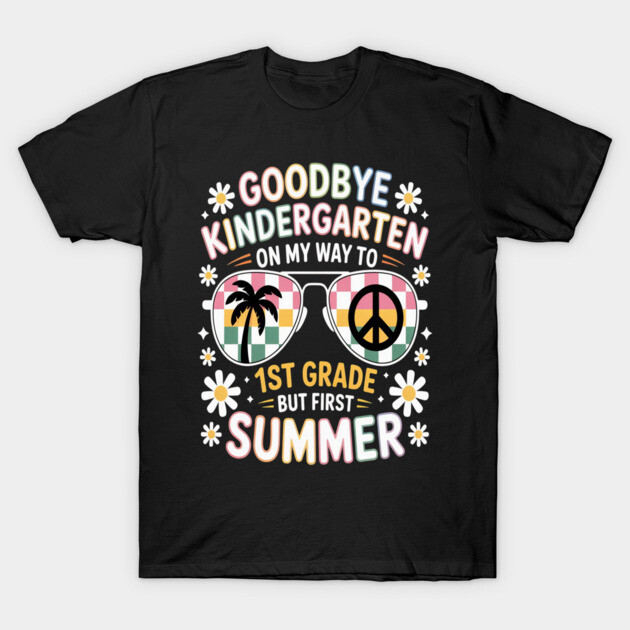 Black t-shirt with colorful "Goodbye Kindergarten, Hello 1st Grade" summer design, featuring sunglasses and daisies.