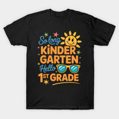 Black t-shirt with colorful "So Long Kindergarten, Hello 1st Grade" design, featuring sun and sunglasses graphics.
