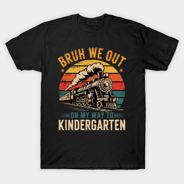 Black t-shirt with vintage train graphic and "Bruh We Out On My Way to Kindergarten" text, casual kidswear.