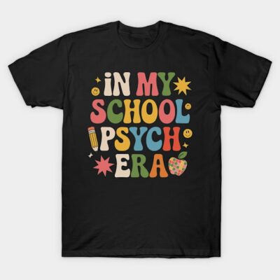 Black t-shirt with colorful "In My School Psych Era" graphic, casual style, cotton material, unisex design.