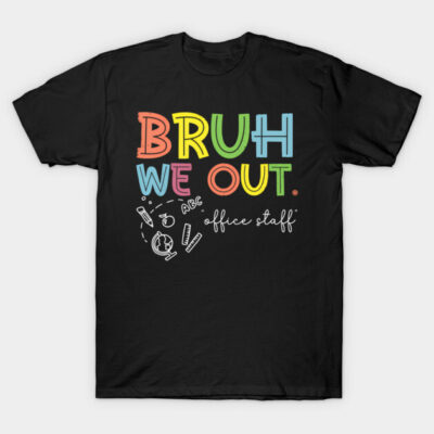 Black t-shirt with colorful "BRUH WE OUT" text design, casual style, ideal for office wear.