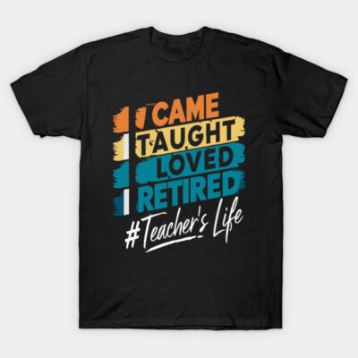 Black "Teacher's Life" t-shirt with colorful text design, ideal for retired teachers, cotton material, casual style.