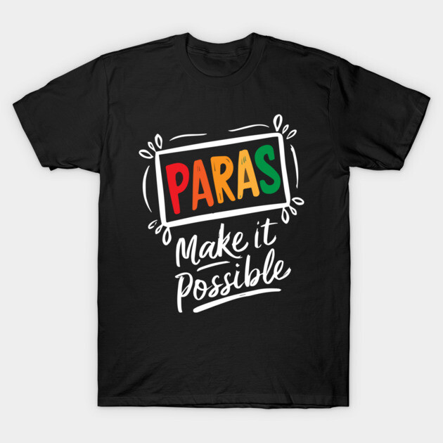 Black graphic T-shirt with colorful "Paras Make it Possible" text, casual style, ideal for everyday wear.