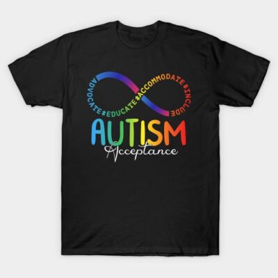 Black t-shirt with colorful infinity symbol and "Autism Acceptance" text, advocating inclusivity and education.