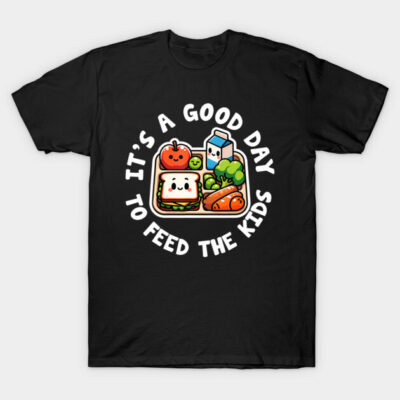 Black t-shirt with cute food graphic and "It's a Good Day to Feed the Kids" text, casual style, cotton material.