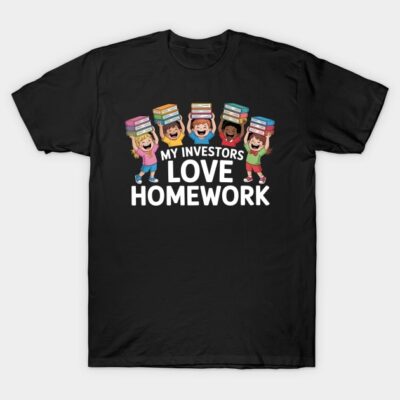 Black T-shirt with "My Investors Love Homework" text and colorful cartoon design, casual unisex style, cotton material.