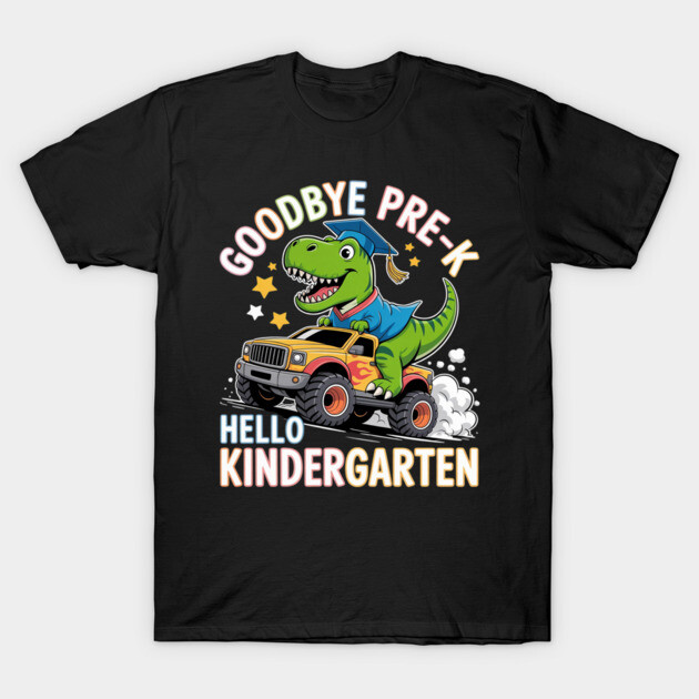 Black t-shirt with a colorful dinosaur and truck design, featuring "Goodbye Pre-K, Hello Kindergarten" text.