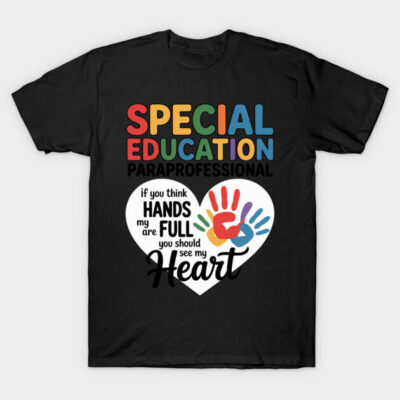 Black t-shirt with colorful "Special Education Paraprofessional" text and heart design, ideal for supportive educators.