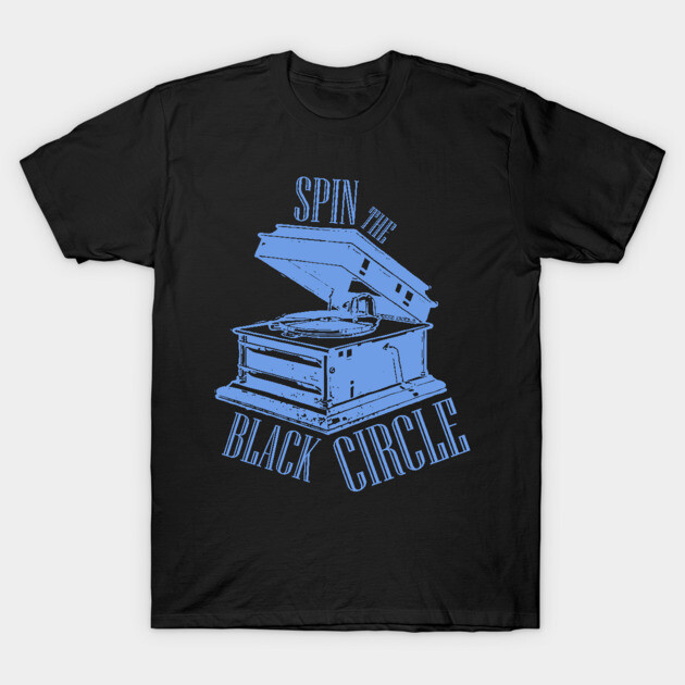 Black t-shirt with blue vintage record player design and "Spin the Black Circle" text, casual wear.
