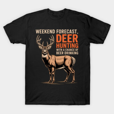 Black T-shirt with deer hunting design and humorous text, perfect for outdoor enthusiasts and casual wear.