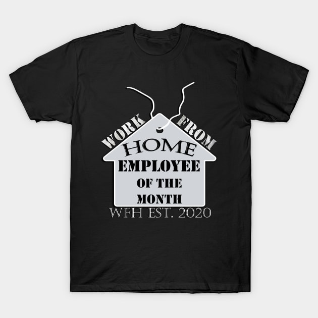 Black t-shirt with "Work From Home Employee of the Month" graphic, casual style, cotton material, unisex design.