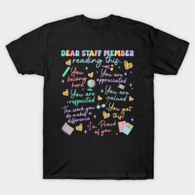 Black t-shirt with colorful motivational text for staff appreciation, casual style, perfect for workplace gifting.